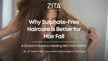 Why Sulphate-Free Haircare Is Better for Hair Fall
