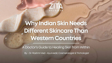 Why Indian Skin Needs Different Skincare Than Western Countries