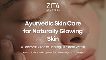 Ayurvedic Skin Care for Naturally Glowing Skin - A Doctor’s Guide to Healing Skin from Within